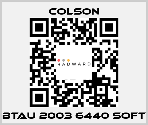 BTAU 2003 6440 SOFT Colson