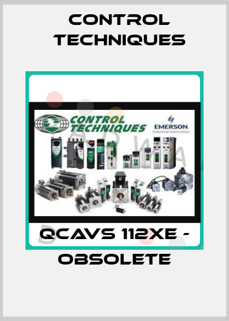 QCAVS 112XE - obsolete Control Techniques
