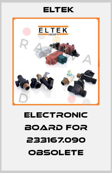 Electronic board for 233167.090 obsolete Eltek