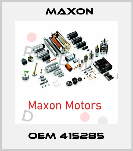 OEM 415285 Maxon