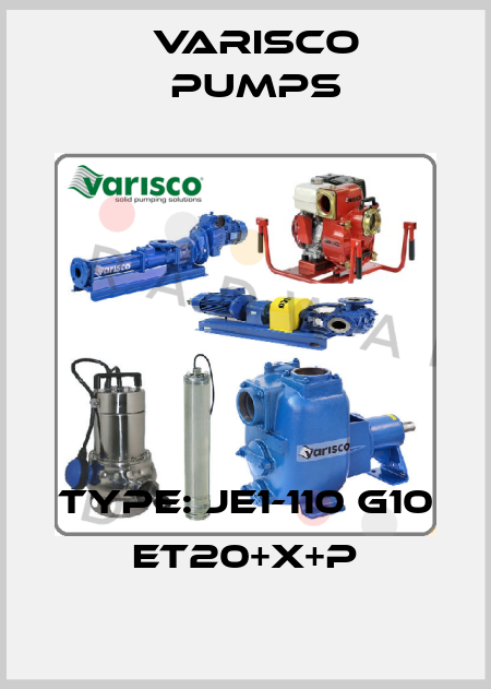TYPE: JE1-110 G10 ET20+X+P Varisco pumps