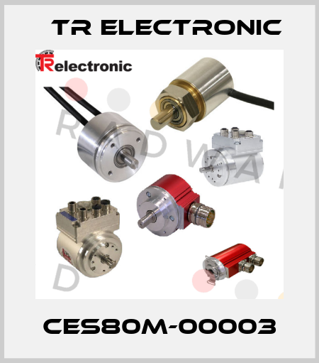 CES80M-00003 TR Electronic