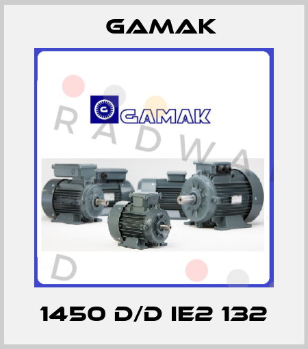 1450 D/D IE2 132 Gamak