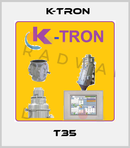 T35 K-tron