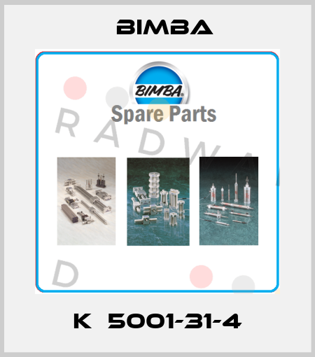K  5001-31-4 Bimba