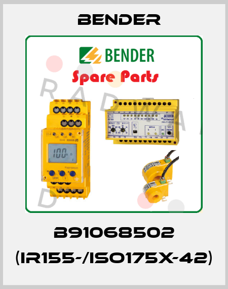 B91068502 (IR155-/iso175X-42) Bender