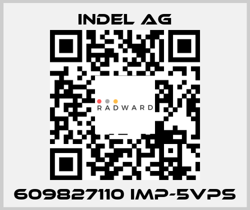 609827110 IMP-5VPS INDEL AG