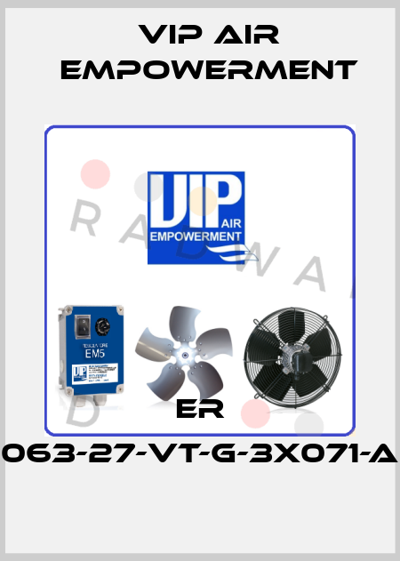 ER 063-27-VT-G-3X071-A VIP AIR EMPOWERMENT