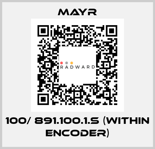 100/ 891.100.1.S (within encoder) Mayr