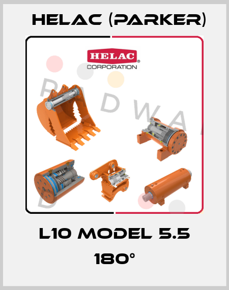  L10 Model 5.5 180° Helac (Parker)