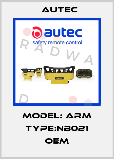 model: ARM Type:NB021 OEM Autec