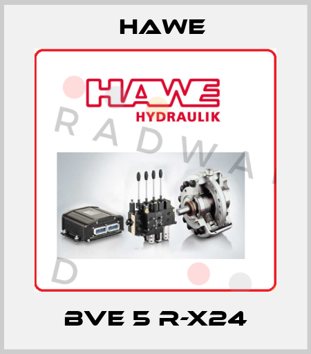 BVE 5 R-X24 Hawe