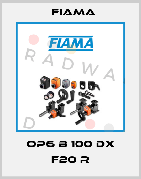 OP6 B 100 DX F20 R Fiama