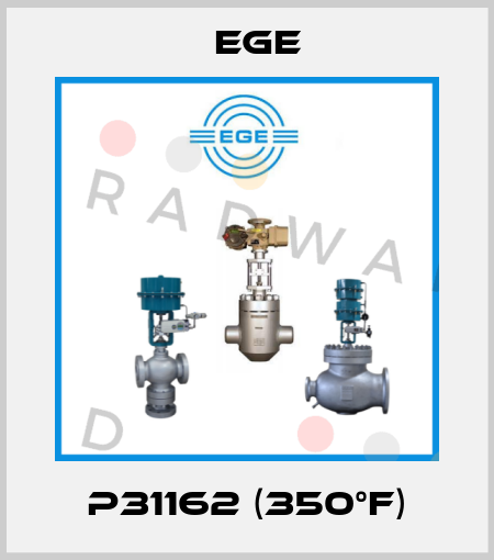 P31162 (350°F) Ege