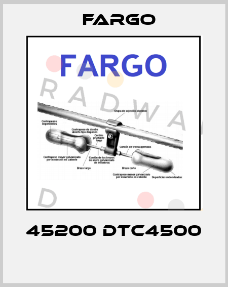 45200 DTC4500  Fargo