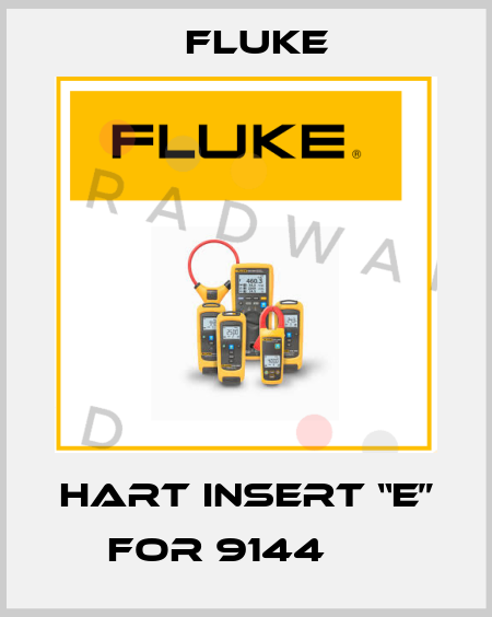 HART INSERT “E” FOR 9144      Fluke