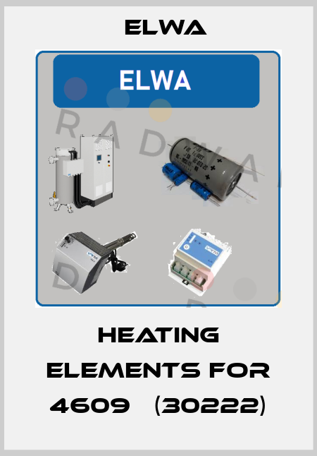 Heating elements for 4609   (30222) Elwa