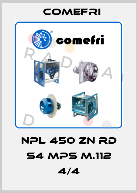 NPL 450 ZN RD S4 MPS M.112 4/4 Comefri