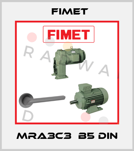 MRA3C3  B5 Din Fimet