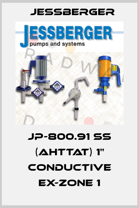 JP-800.91 SS (AHTTAT) 1" Conductive Ex-Zone 1 Jessberger