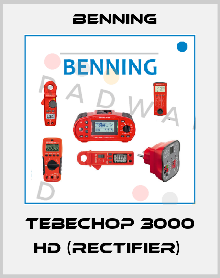 TEBECHOP 3000 HD (Rectifier)  Benning