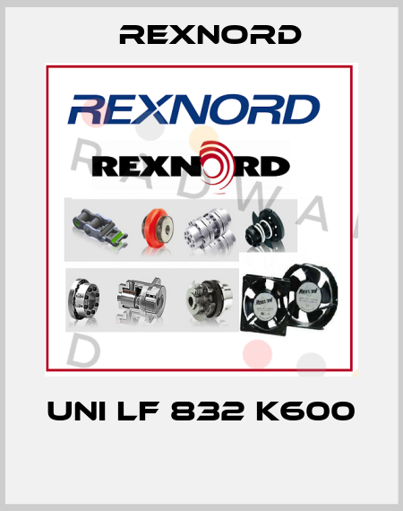UNI LF 832 K600   Rexnord