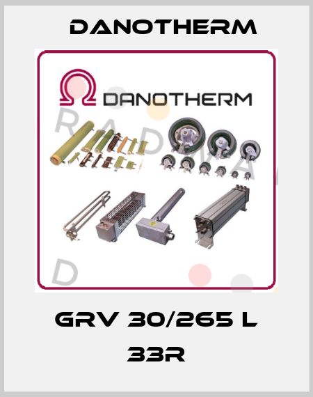 GRV 30/265 L 33R Danotherm