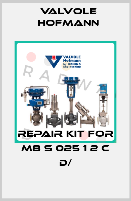 Repair kit for M8 S 025 1 2 C D/ Valvole Hofmann