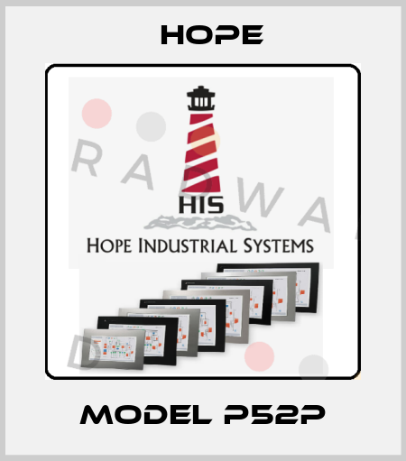 Model P52P Hope