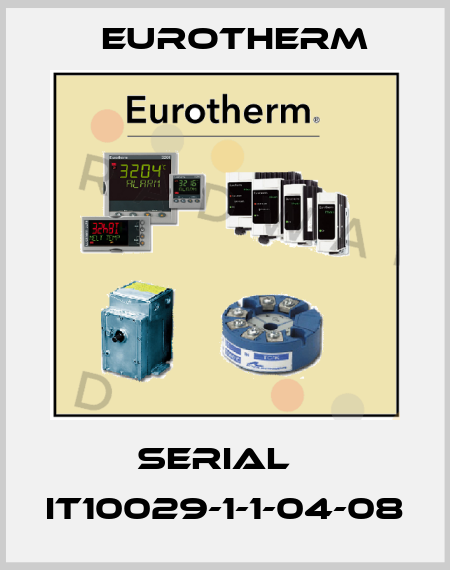 Serial№ IT10029-1-1-04-08 Eurotherm