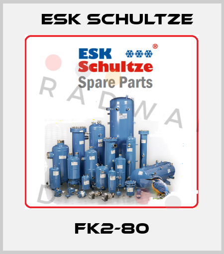 FK2-80 Esk Schultze