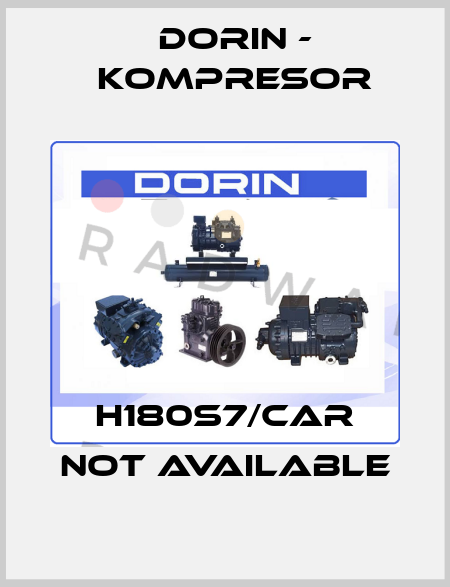 H180S7/CAR not available Dorin - kompresor