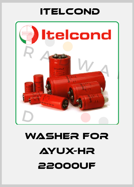 Washer for AYUX-HR 22000uF Itelcond