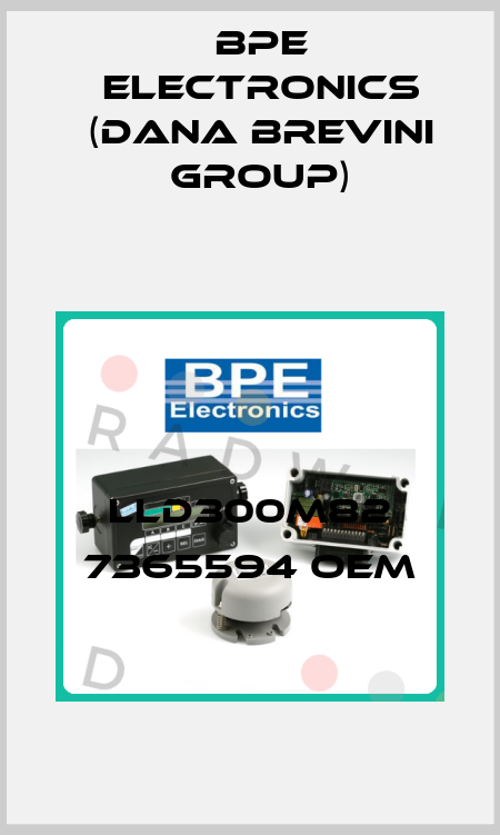 LLD300M82 7365594 OEM BPE Electronics (Dana Brevini Group)