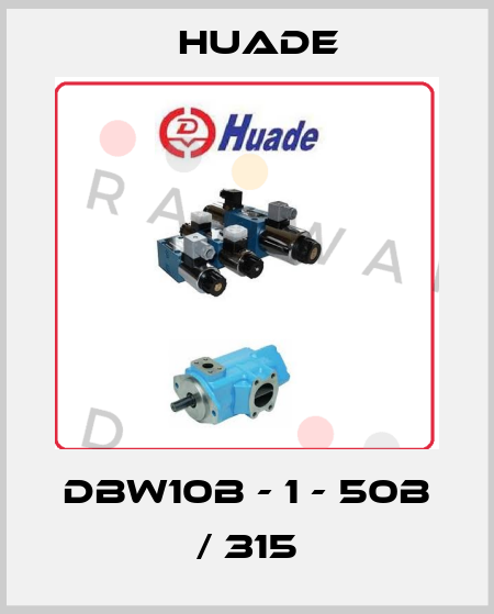 DBW10B - 1 - 50B / 315 Huade