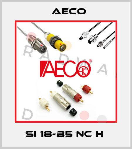 SI 18-B5 NC H  Aeco