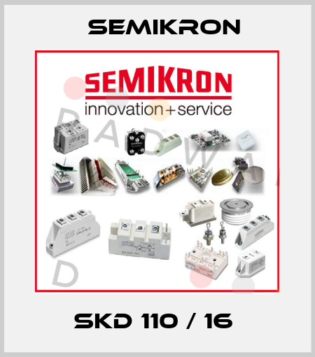 SKD 110 / 16  Semikron