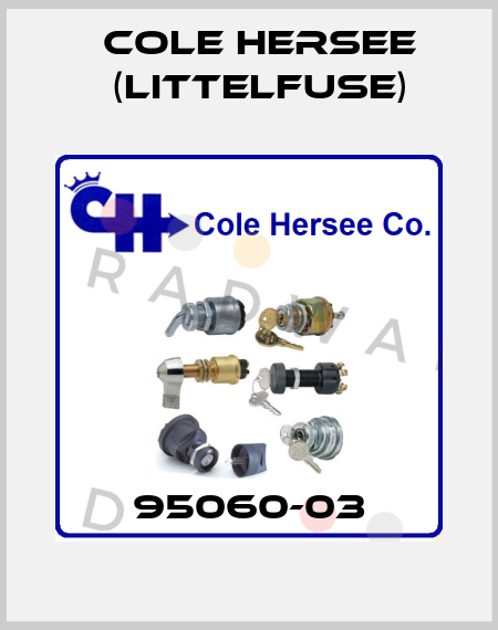 95060-03 COLE HERSEE (Littelfuse)
