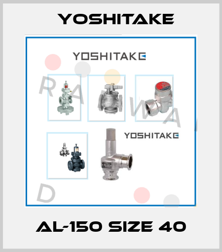 AL-150 size 40 Yoshitake