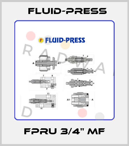 FPRU 3/4" MF Fluid-Press