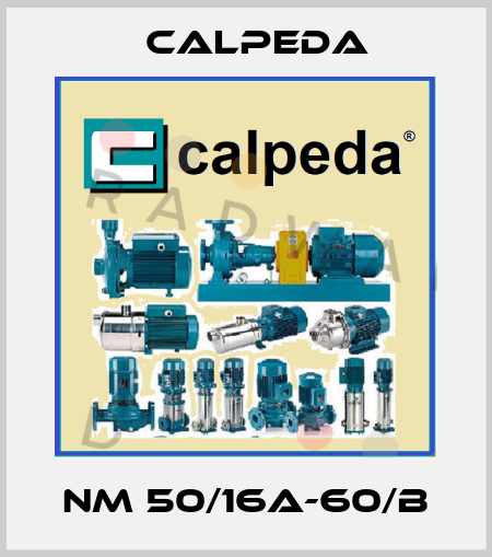NM 50/16A-60/B Calpeda