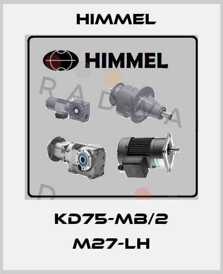 KD75-MB/2 M27-LH HIMMEL