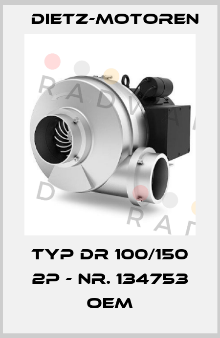 Typ DR 100/150 2P - Nr. 134753 OEM Dietz-Motoren