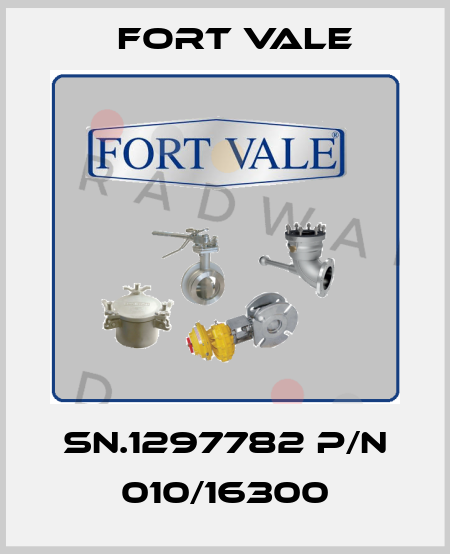 SN.1297782 P/N 010/16300 Fort Vale