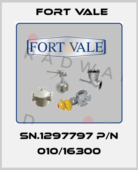 SN.1297797 P/N 010/16300 Fort Vale
