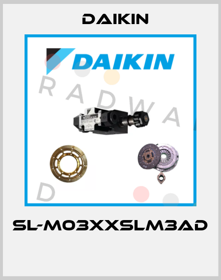 SL-M03XXSLM3AD  Daikin