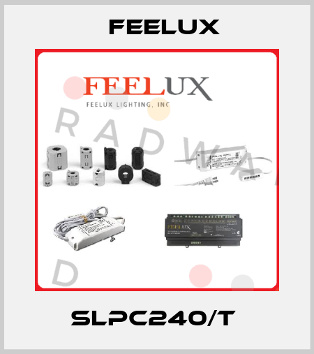 SLPC240/T  Feelux