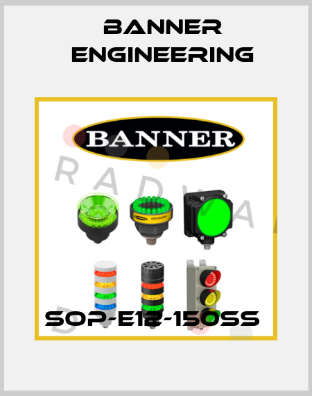SOP-E12-150SS  Banner Engineering