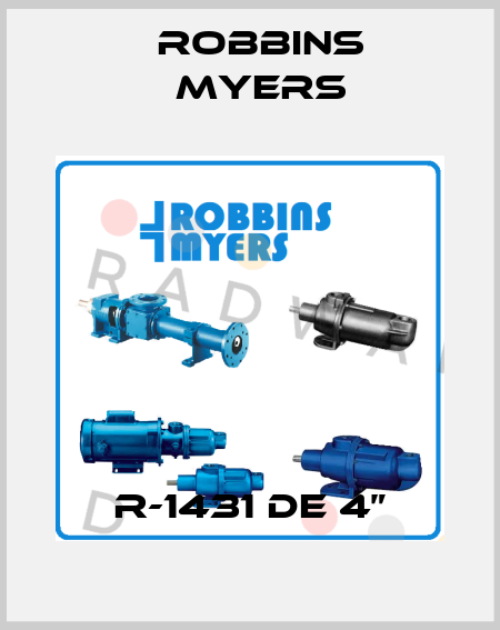 R-1431 de 4” Robbins Myers