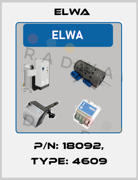 P/N: 18092, Type: 4609 Elwa